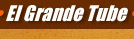 grande tube